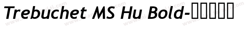 Trebuchet MS Hu Bold字体转换
